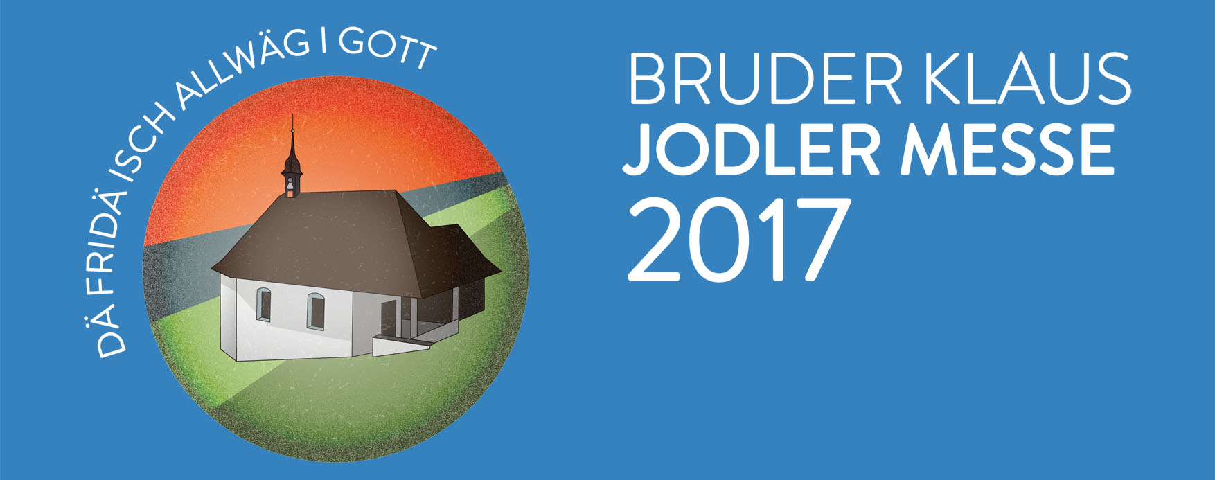 Bruder Klaus Jodler-Messe 2017